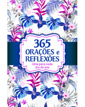 365 ORAÇÕES E REFLEXÕES