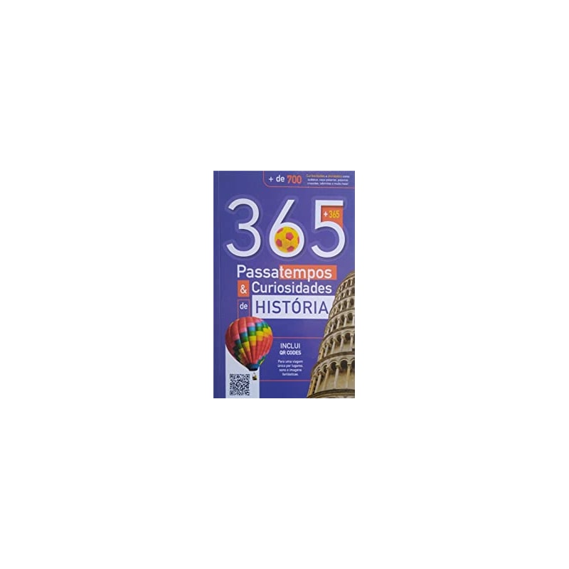 365 passatempos & curiosidades de história