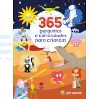 365 perguntas e curiosidades para crianças