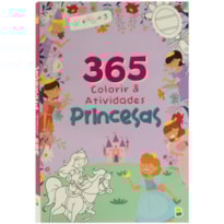 365 PRINCESAS - COLORIR & ATIVIDADES