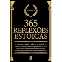 365 REFLEXÕES ESTOICAS - VOLUME II