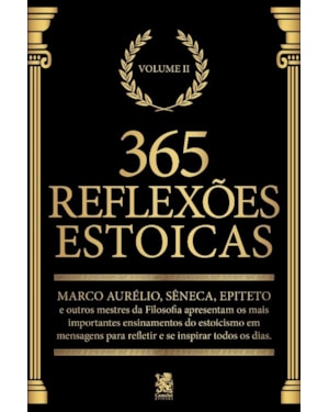 365 REFLEXÕES ESTOICAS - VOLUME II