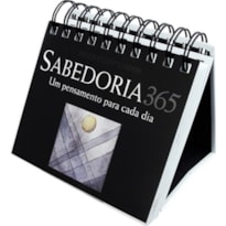 365 SABEDORIA : UM PENSAMENTO PARA CADA DIA