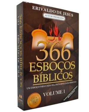 366 ESBOÇOS BÍBLICOS - UM ESBOÇO PARA CADA DIA DO ANO - VOLUME 1