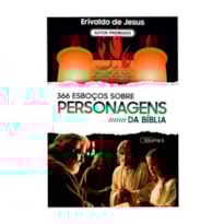 366 ESBOÇOS SOBRE PERSONAGENS DA BÍBLIA VOLUME 3