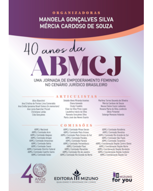 40 anos da ABMCJ: uma jornada de empoderamento feminino no cenário jurídico brasileiro