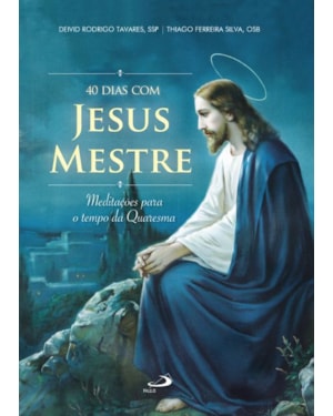 40 dias com Jesus Mestre
