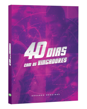 40 DIAS COM OS VINGADORES - DEVOCIONAL