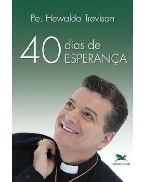 40 DIAS DE ESPERANÇA