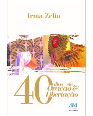 40 dias de oração e libertação