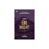40 DIAS EM MISSÃO - LIVRO DEVOCIONAL