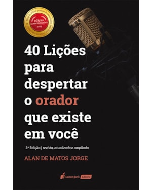 40 LIÇÕES PARA DESPERTAR O ORADOR QUE EXISTE EM VOCÊ