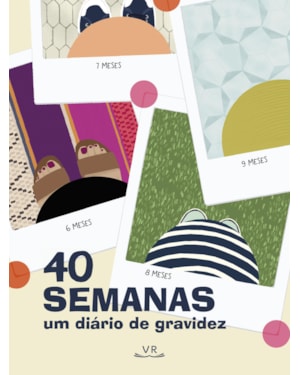 40 SEMANAS: UM DIÁRIO DE GRAVIDEZ