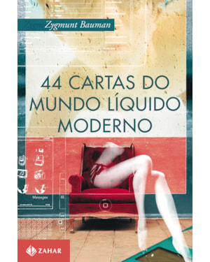 44 CARTAS DO MUNDO LÍQUIDO MODERNO