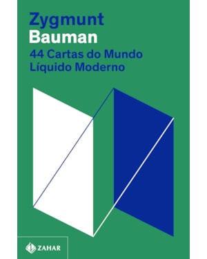 44 CARTAS DO MUNDO LÍQUIDO MODERNO (NOVA EDIÇÃO)