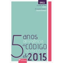 5 anos de vigência do Código de Processo de 2015 5 anos de vigência do Código de Processo de 2015