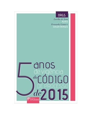 5 anos de vigência do Código de Processo de 2015