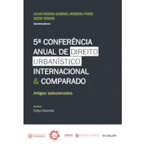 5ª conferência anual de direito urbanística internacional & comparado: artigos selecionados