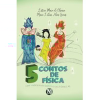 5 CONTOS DE FÍSICA: UMA VIAGEM PARA DENTRO DAS FÓRMULAS