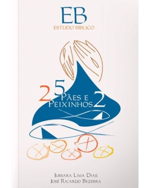 5 PAES E 2 PEIXINHOS VOLUME II