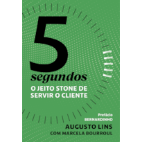 5 SEGUNDOS: O JEITO STONE DE SERVIR O CLIENTE