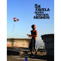 5 X FAVELA: AGORA POR NÓS MESMOS