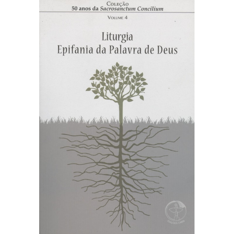 50 ANOS DA SACROSANCTUM CONCILIUM - VOL. 4 - LITURGIA - EPIFANIA DA DE DEUS