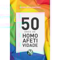 50 ANOS DE HOMOAFETIVIDADE