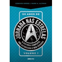 50 ANOS DE JORNADA NAS ESTRELAS - VOLUME 1