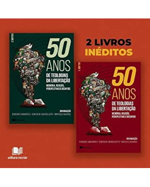 50 anos de teologias da libertação: memória revisão perspectivas e desafios