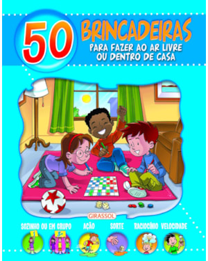 50 BRINCADEIRAS PARA FAZER AO AR LIVRE OU DENTRO DE CASA - AZUL