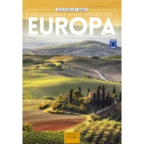 50 DESTINOS DOS SONHOS- OS LUGARES MAIS BELOS DA EUROPA