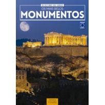 50 DESTINOS DOS SONHOS: OS MAIS BELOS MONUMENTOS