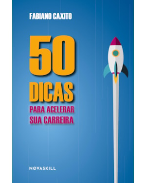 50 DICAS PARA ACELERAR SUA CARREIRA