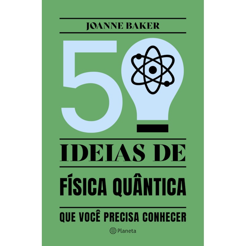 50 IDEIAS DE FÍSICA QUÂNTICA: CONCEITOS DE FÍSICA QUÂNTICA DE FORMA FÁCIL E RÁPIDA