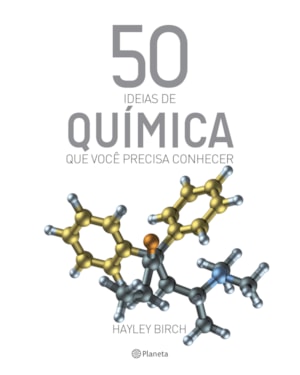 50 IDEIAS DE QUÍMICA QUE VOCÊ PRECISA CONHECER