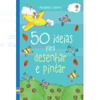 50 IDEIAS PARA DESENHAR E PINTAR