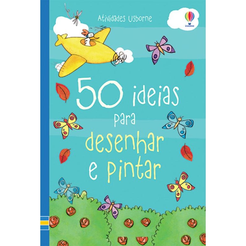 50 IDEIAS PARA DESENHAR E PINTAR