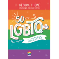 50 LGBTQ+ INCRÍVEIS