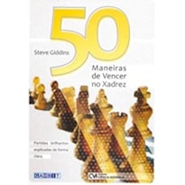50 MANEIRAS DE VENCER NO XADREZ - 1