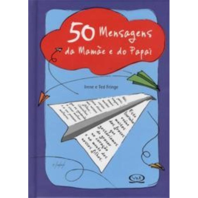 50 MENSAGENS DA MAMÃE E DO PAPAI
