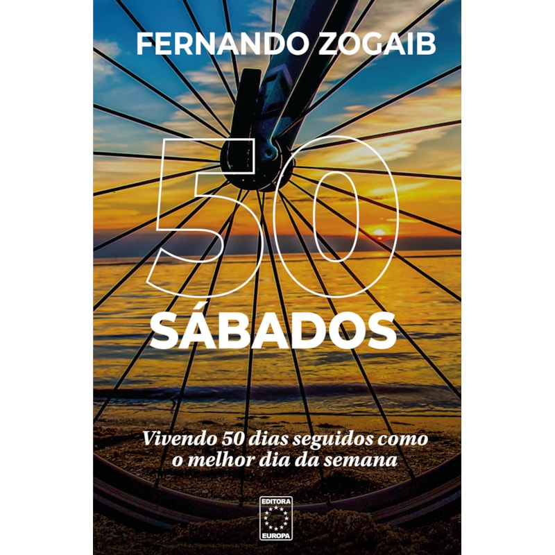 50 SÁBADOS: VIVENDO 50 DIAS SEGUIDOS COMO O MELHOR DIA DA SEMANA