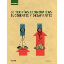 50 teorías económicas - sugerentes y desafiantes