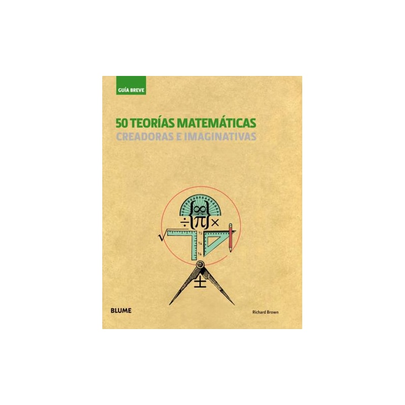 50 teorías matemáticas - creadoras e imaginativas