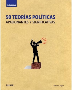 50 teorías políticas. apasionantes y significativas