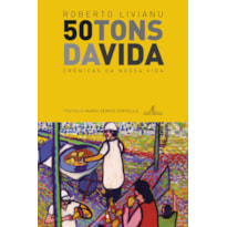 50 TONS DA VIDA: CRÔNICAS DA NOSSA VIDA