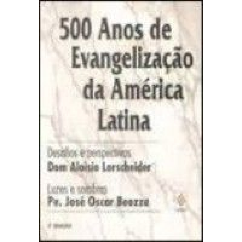 500 ANOS DE EVANGELIZAÇÃO DA AMÉRICA LATINA