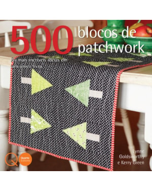 500 BLOCOS DE PATCHWORK