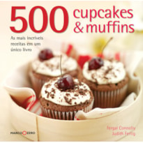 500 CUPCAKES & MUFFINS