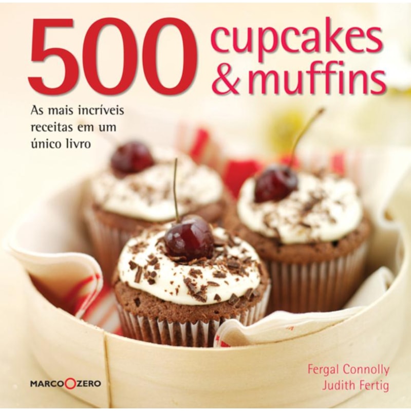 500 CUPCAKES & MUFFINS